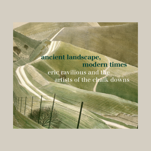 Eric Ravilious and the artists of the chalk downs